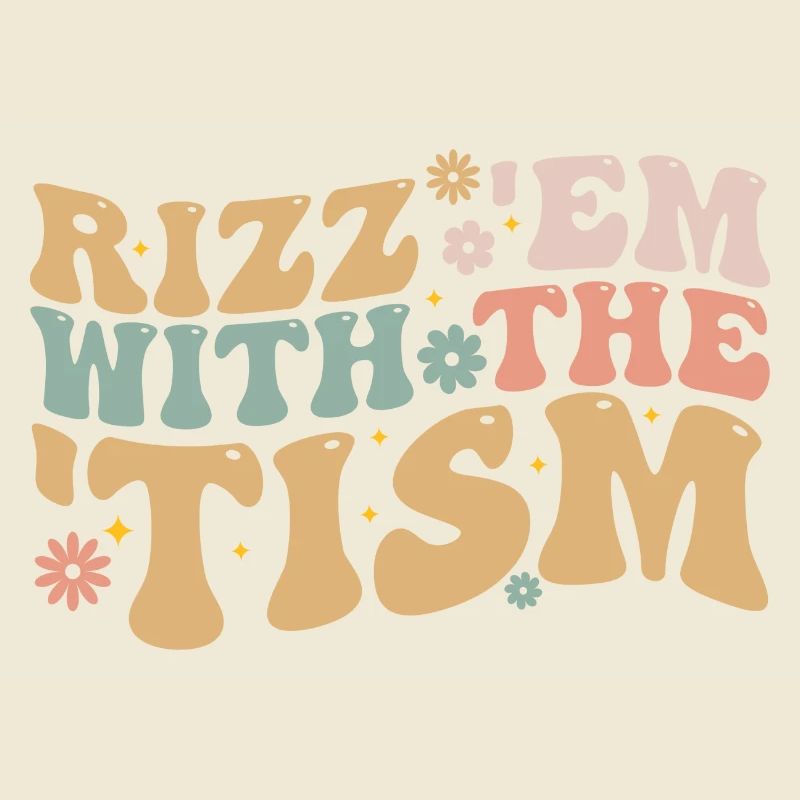 Rizz Em With The Tism