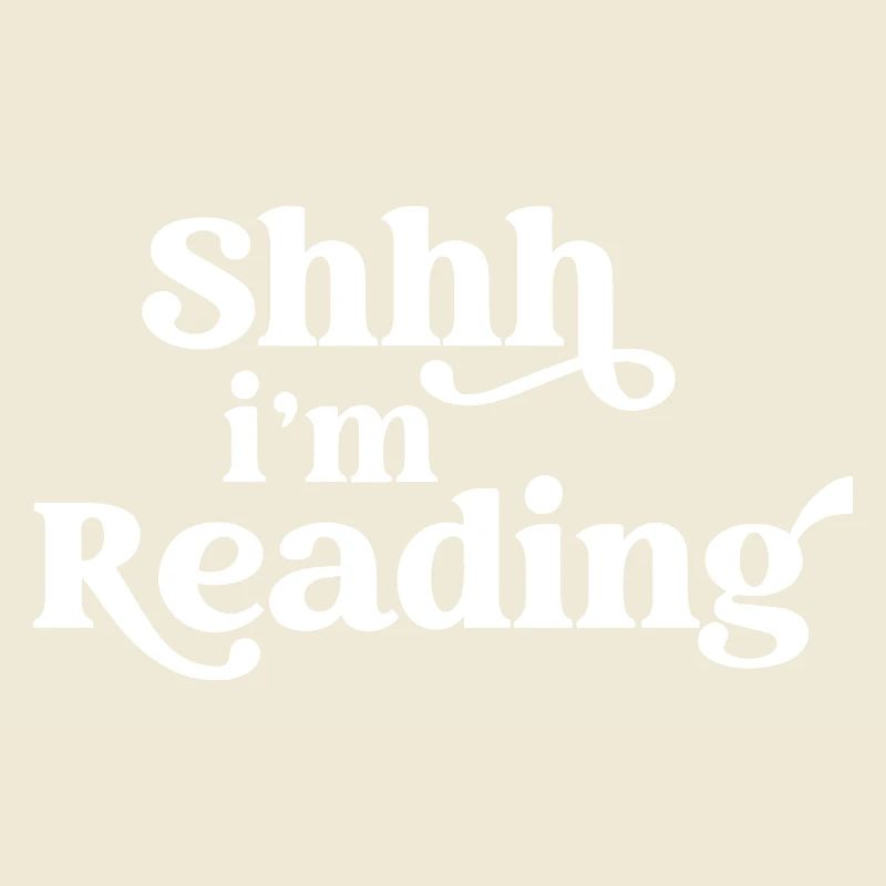 Shhh... Im Reading Bookworm Books Lover Fun