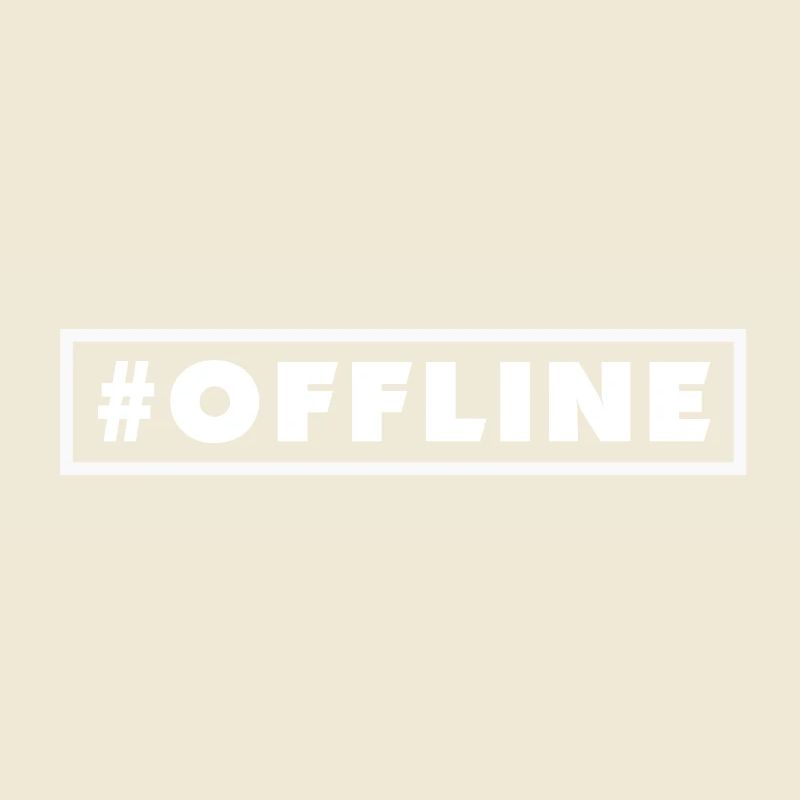 #OFFLINE