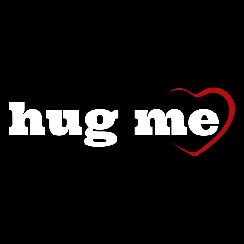 Hug me