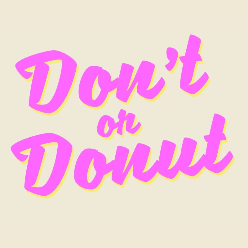 Don't or donut