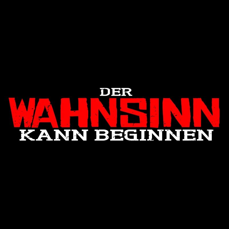 Der Wahnsinn