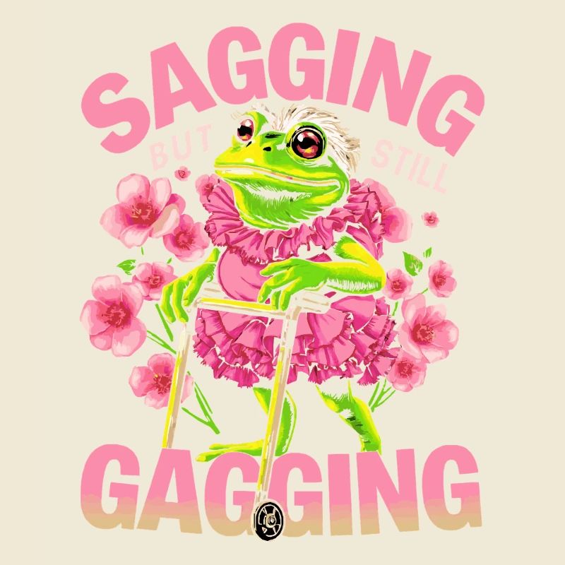 Humor Frog Sagging But Still Gagging - Frog Meme