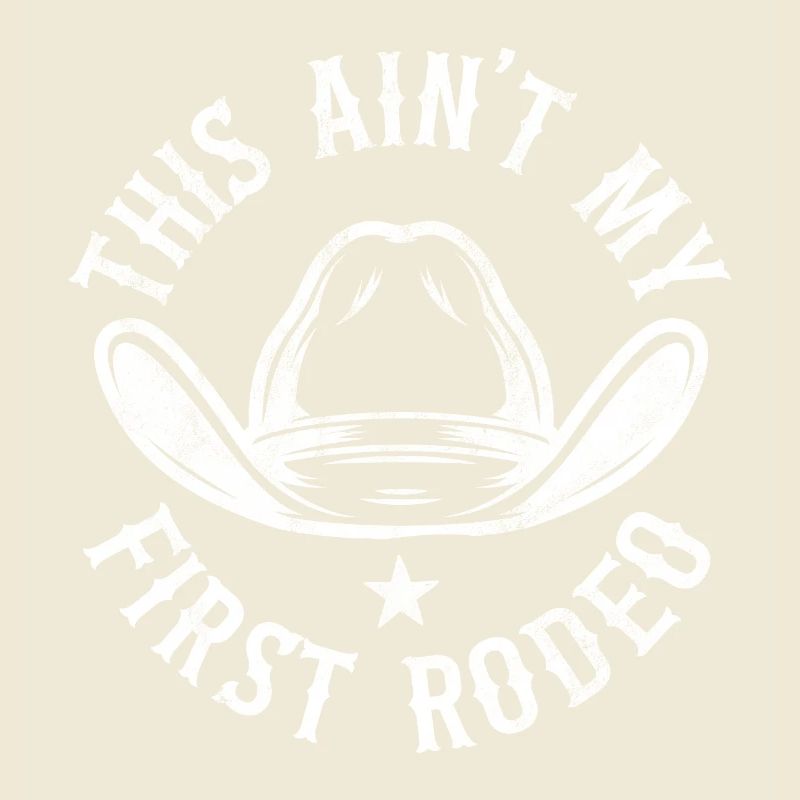 This Aint my First Rodeo