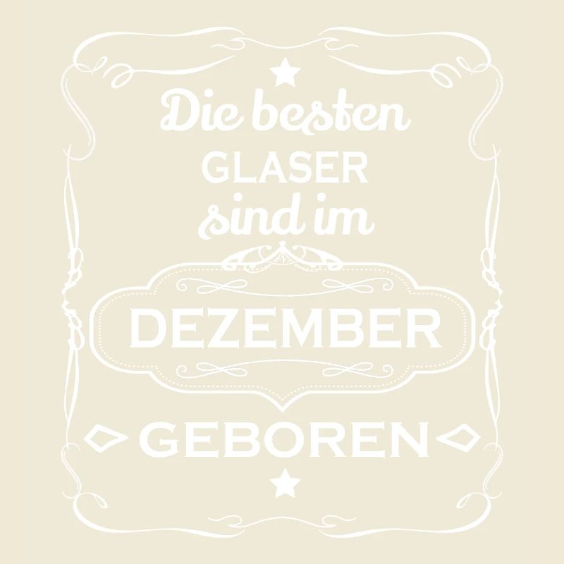 Die besten geboren Geschenk GLASER DEZEMBER
