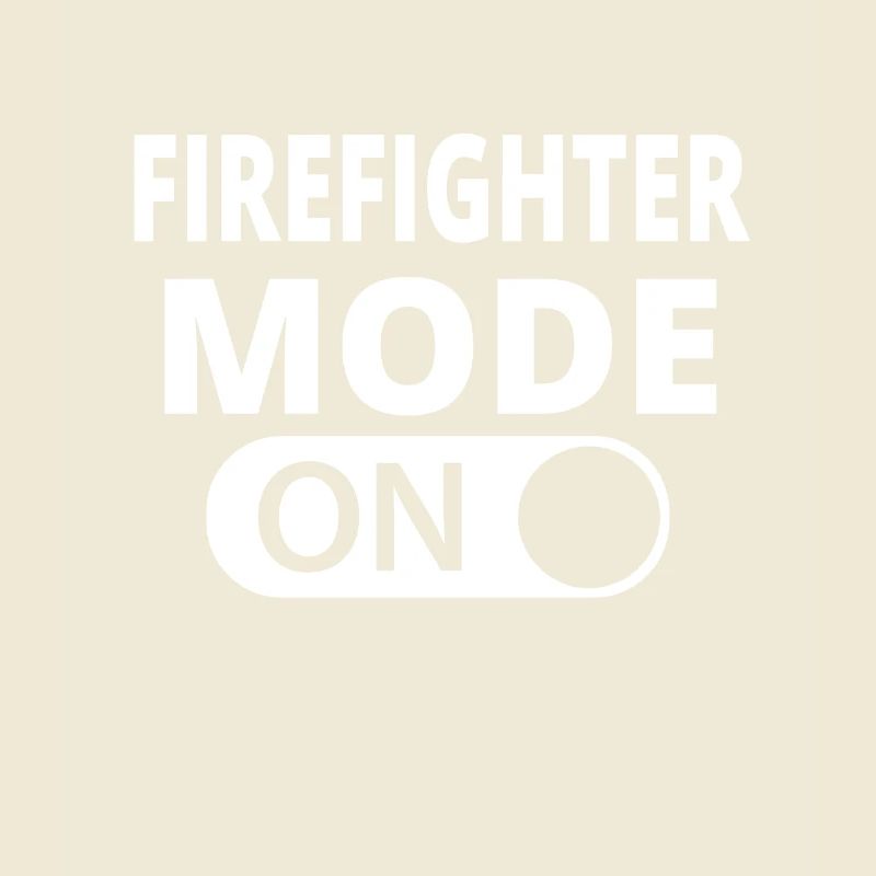 MODE ON FIREFIGHTER