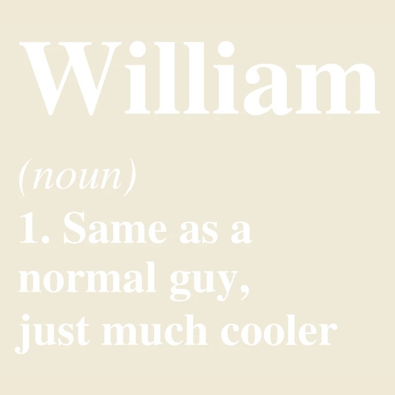 William Definition Cool Name Saying Gift