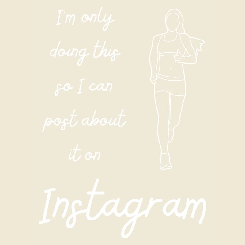 I m only doing this - Instagram