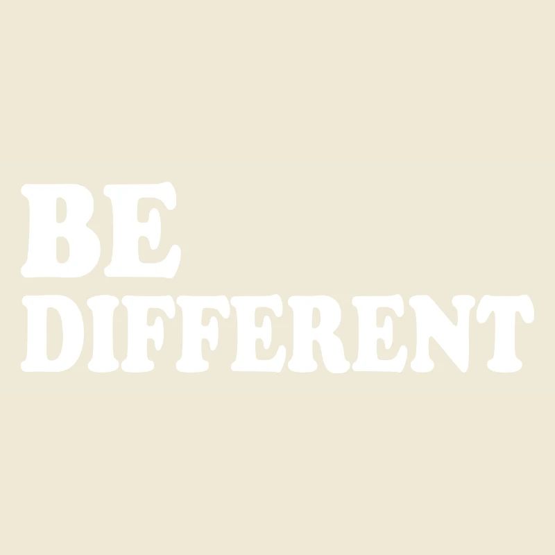 Be different