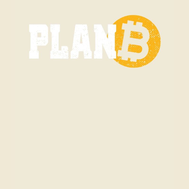 Bitcoin Plan B crypto-monnaie BTC pour fan de Bitcoin