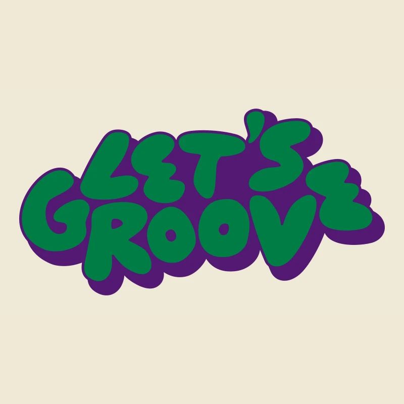 Let's groove