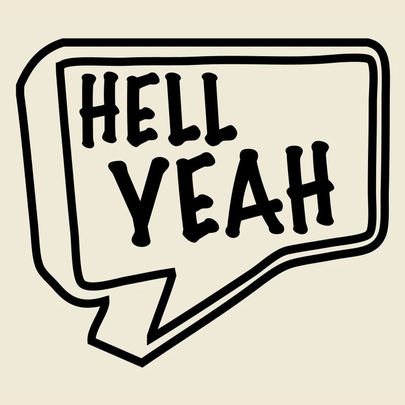 hell yeah