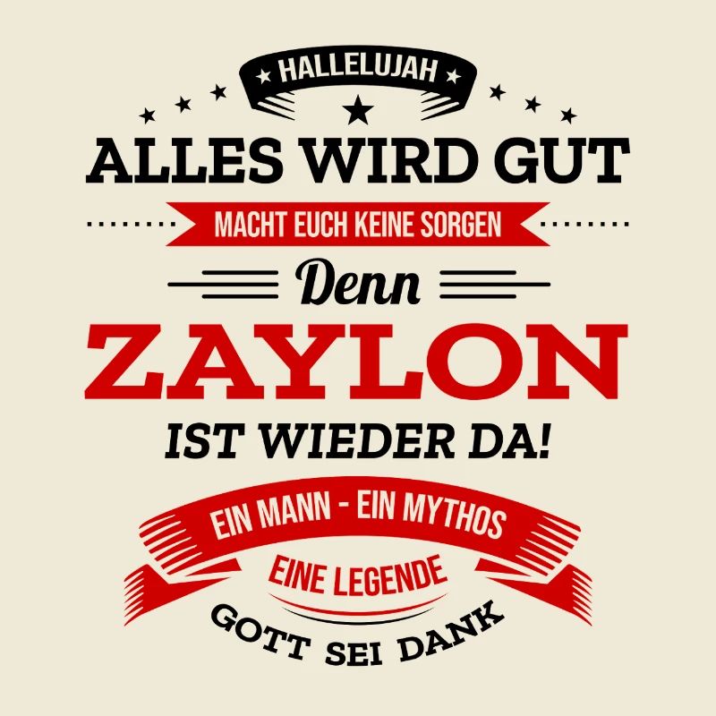 ALLES WIRD GUT, DIE LEGENDE ZAYLON IST DA