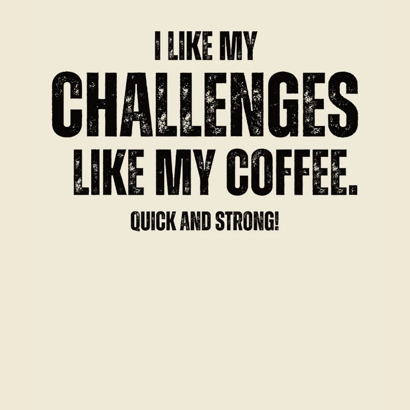 Challenges Like My Coffee Boulderer