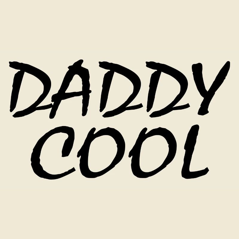 Daddy cool