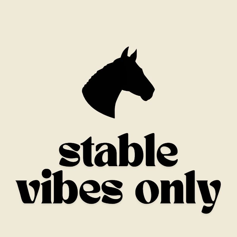 Stable Vibes Only - Conçu pour tous les fans de chevaux !