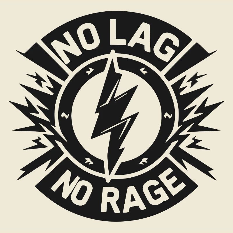 No Lag No Rage