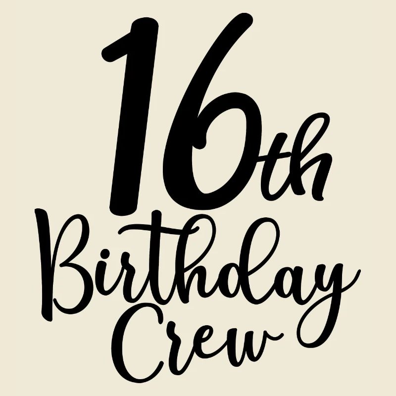 16th Birthday Crew B-day Party Squad 16 ans