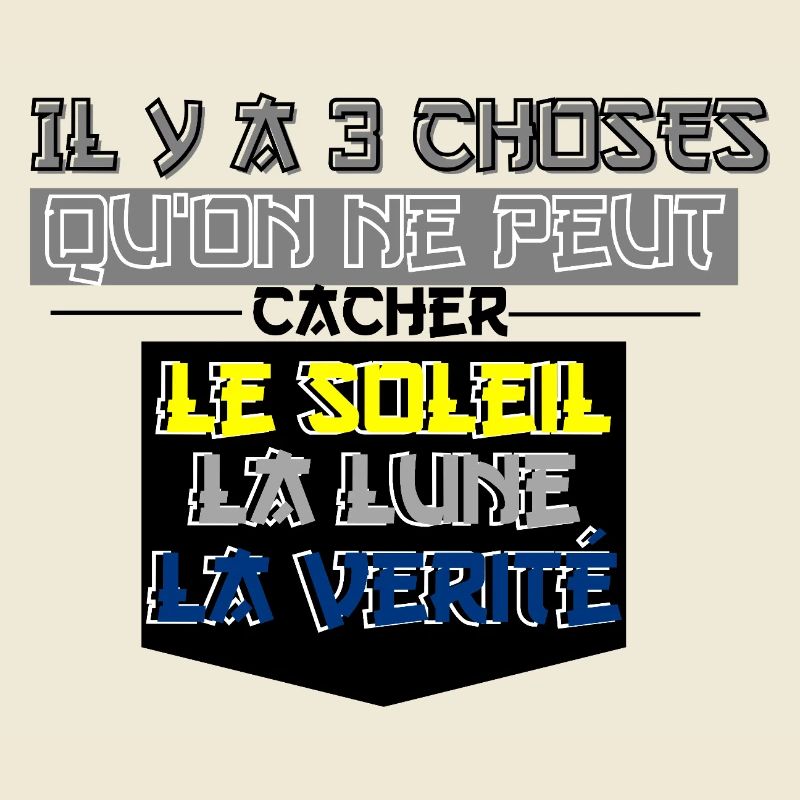 There are 3 things that cannot be hidden