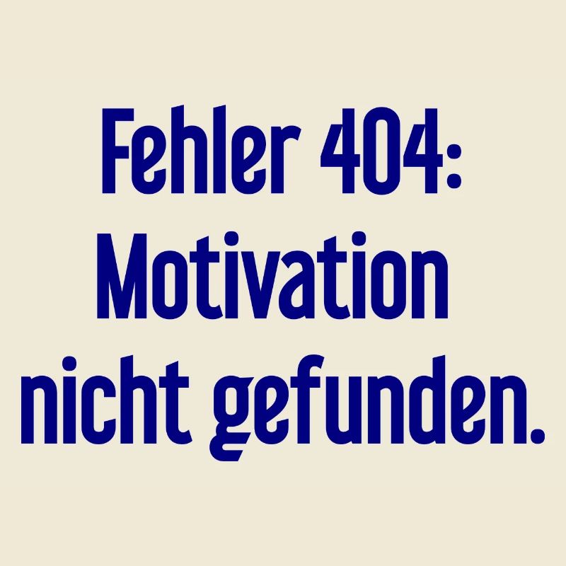 Fehler 404: Motivation nicht gefunden