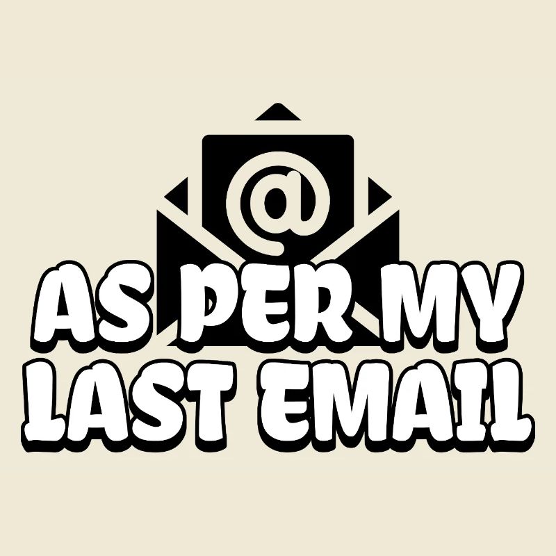 Selon mon dernier email