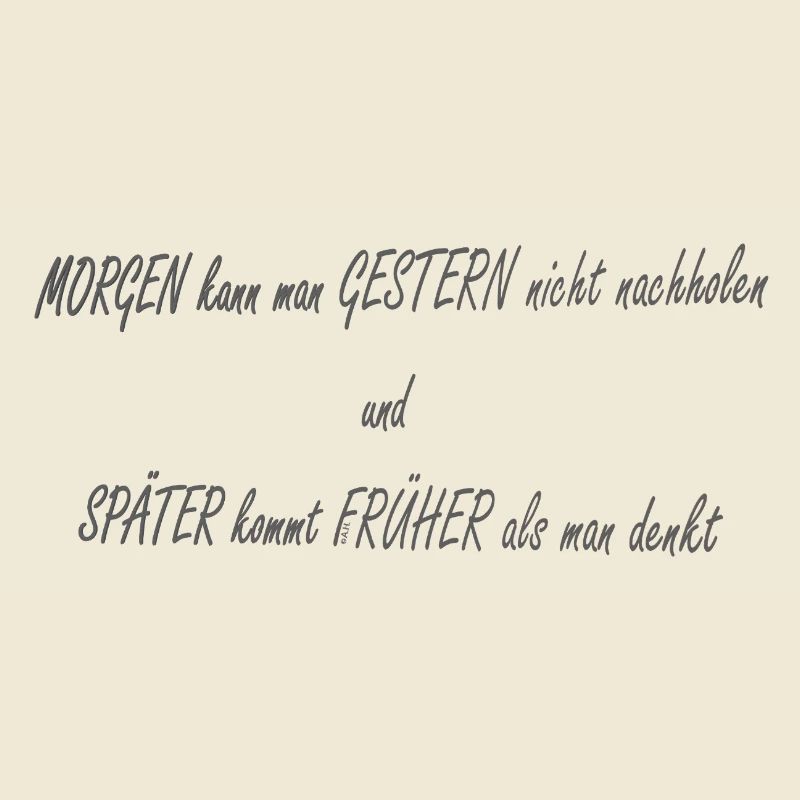 Morgen Gestern Spaeter Frueher2