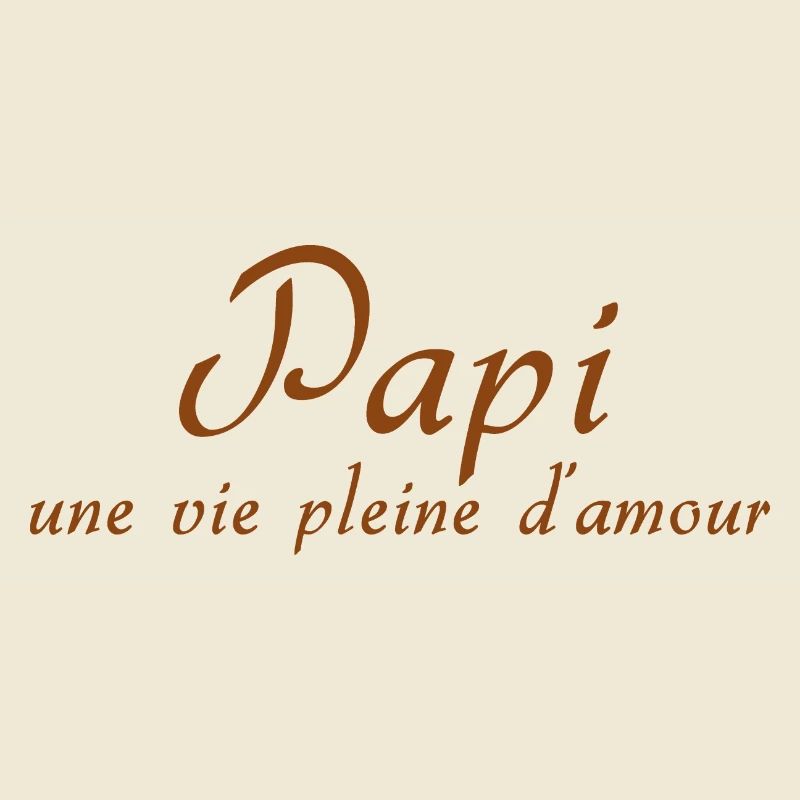 PAPI PAPA GRAND PERE HUMOUR PAPY BLAGUE 4