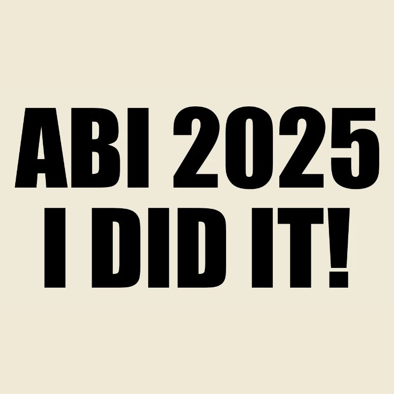 Abi 2025 i did it