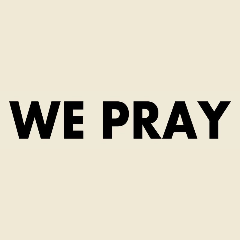 We pray