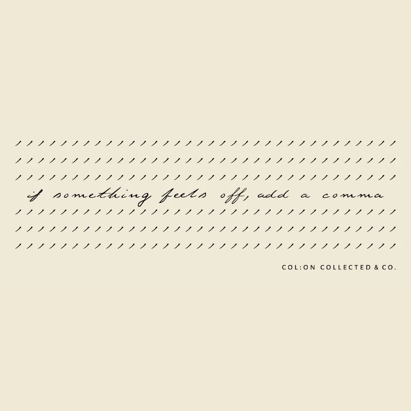 Comma Modern Calligraphy Minimalist Humor b/w