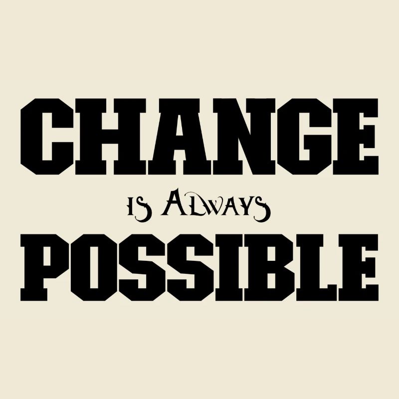 Change is always possible