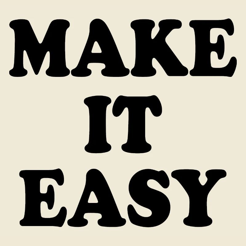 Make it easy