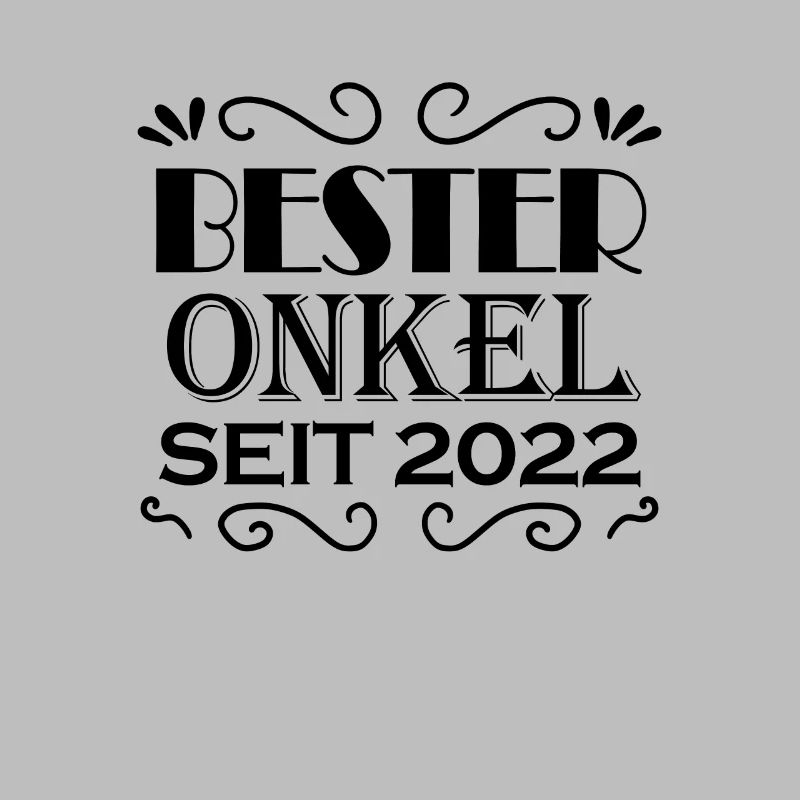 Bester Onkel seit 2022