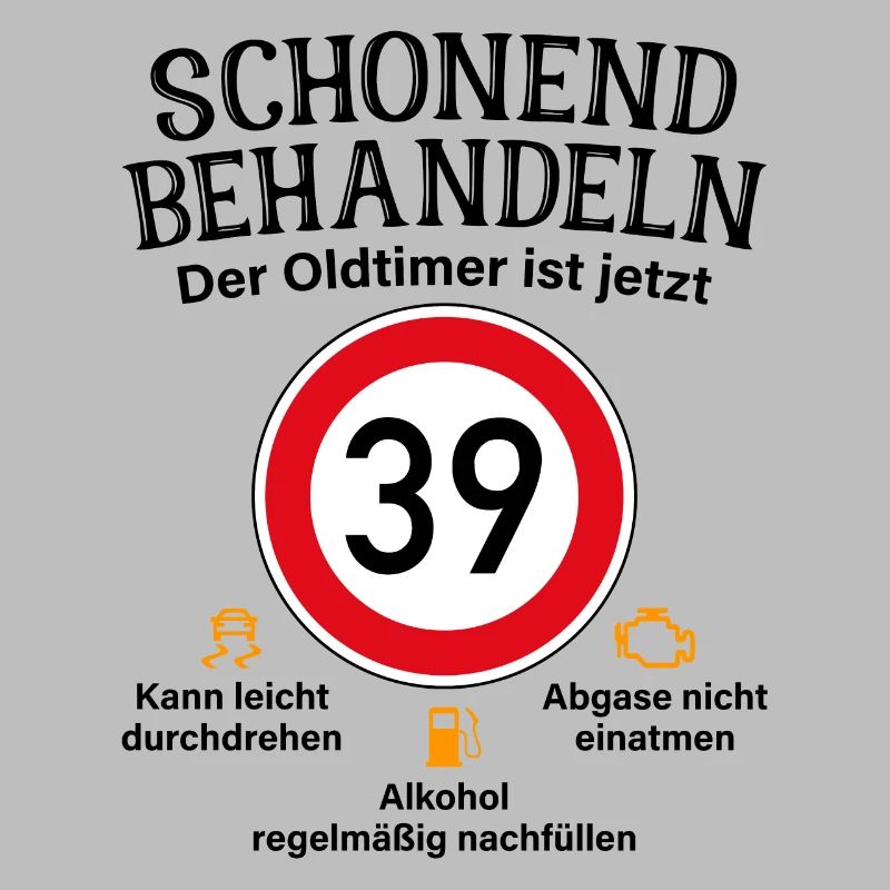 39. Geburtstag Schonend Behandeln Oldtimer Ist 39