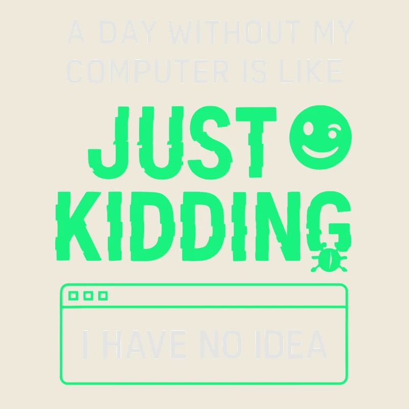 Une journée sans mon ordinateur, c’est comme une blague,