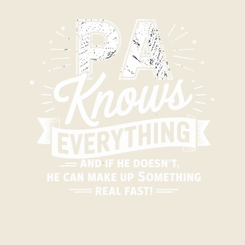 PA knows everything – he invents it quickly