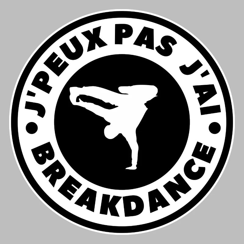 I can't I have breakdance