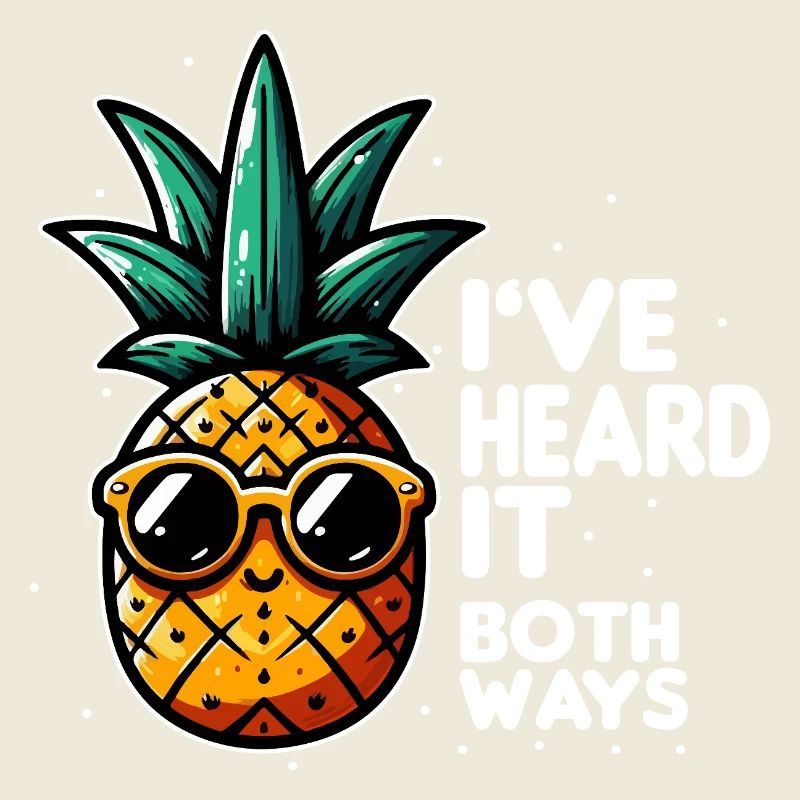 Pineapple Slogan Double Meaning