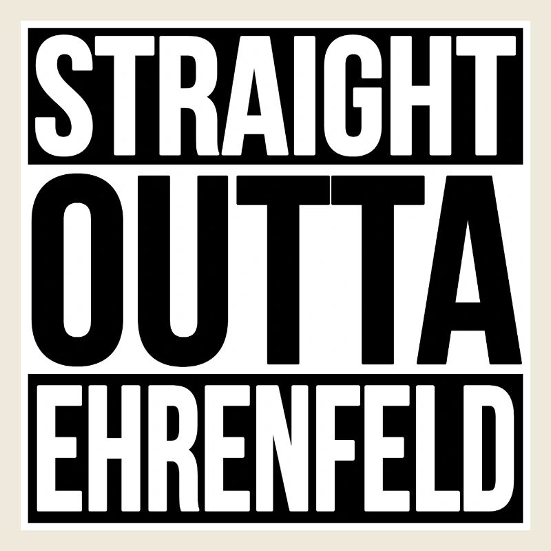 Straight Outta Ehrenfeld COLOGNE