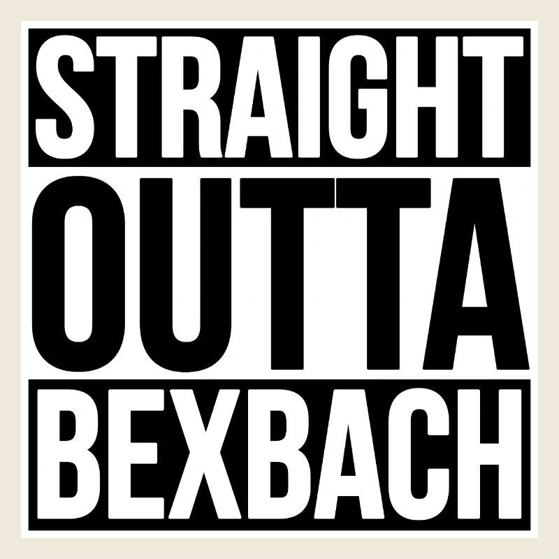 Straight Outta Bexbach