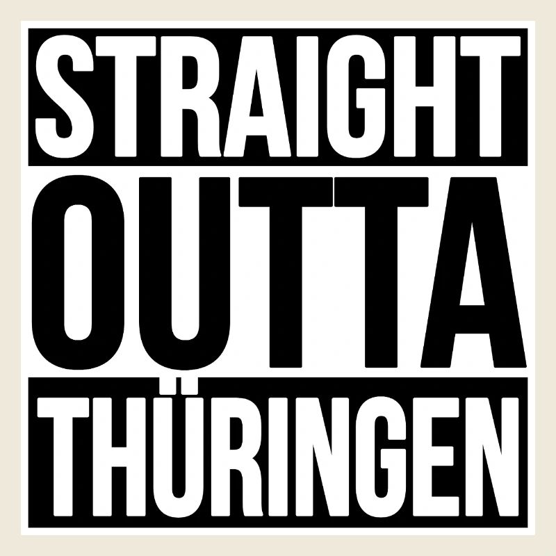 Straight Outta Thuringia