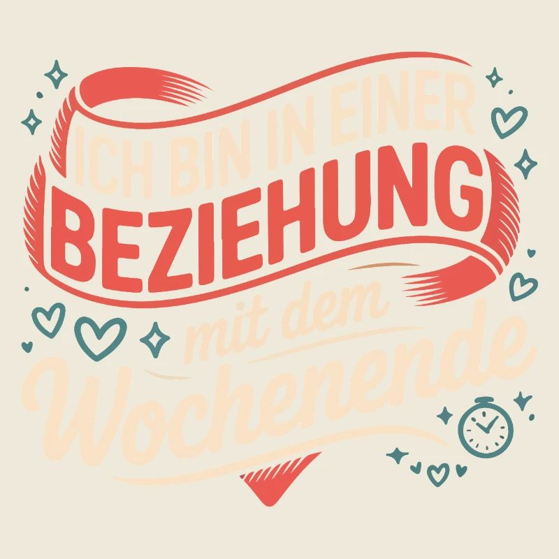 Ich bin in einer Beziehung mit dem Wochenende