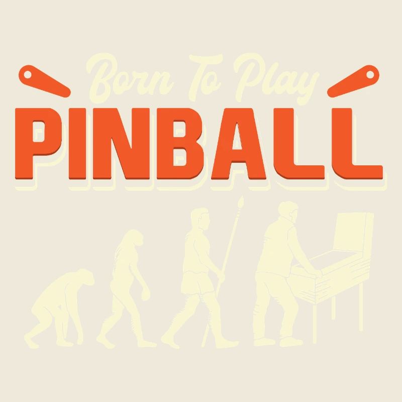 Born To Play Pinball Evolution