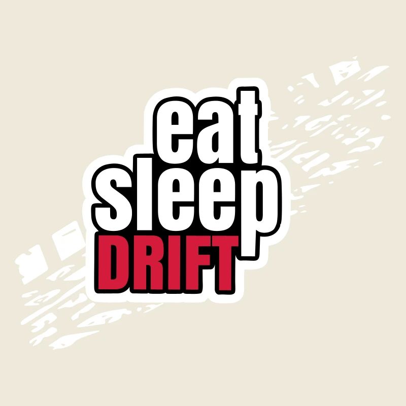 Eat Sleep Drift