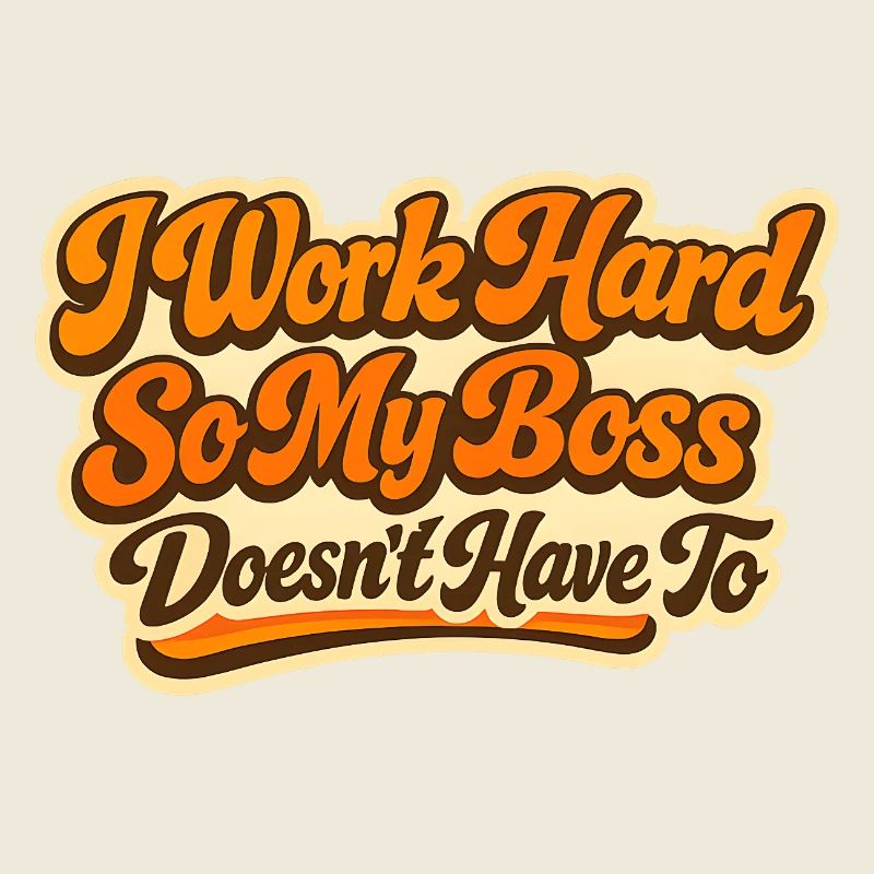 I work Hard Chef Spruch