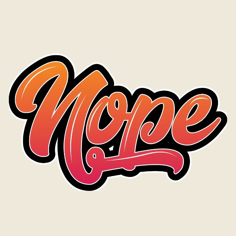 Motivational Nope lettering with colour gradient