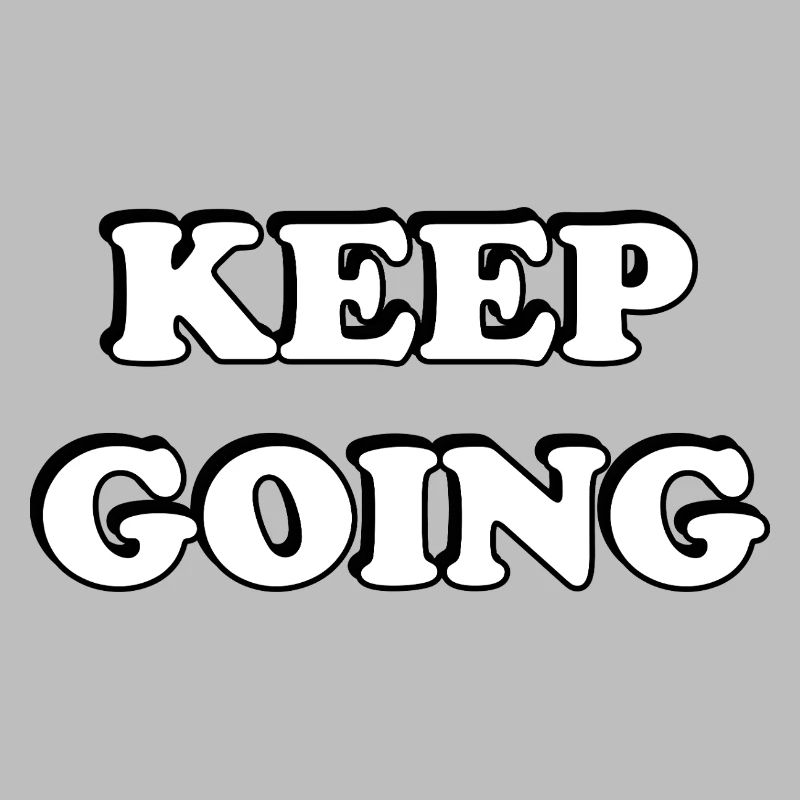 Keep Going Bold Typography