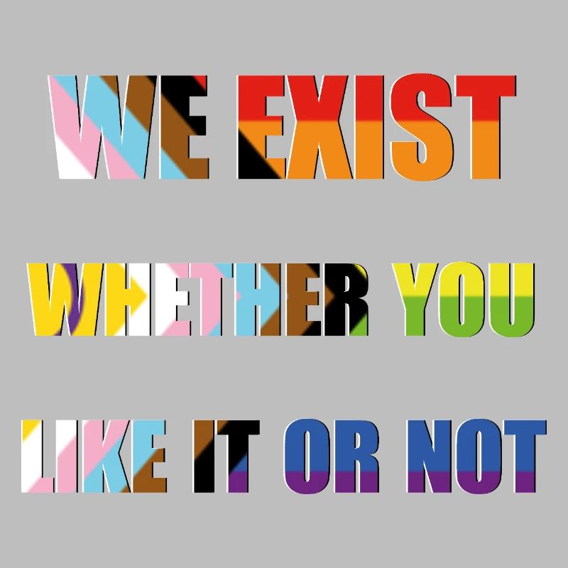 Nous existons - Drapeau de la fierté du progrès