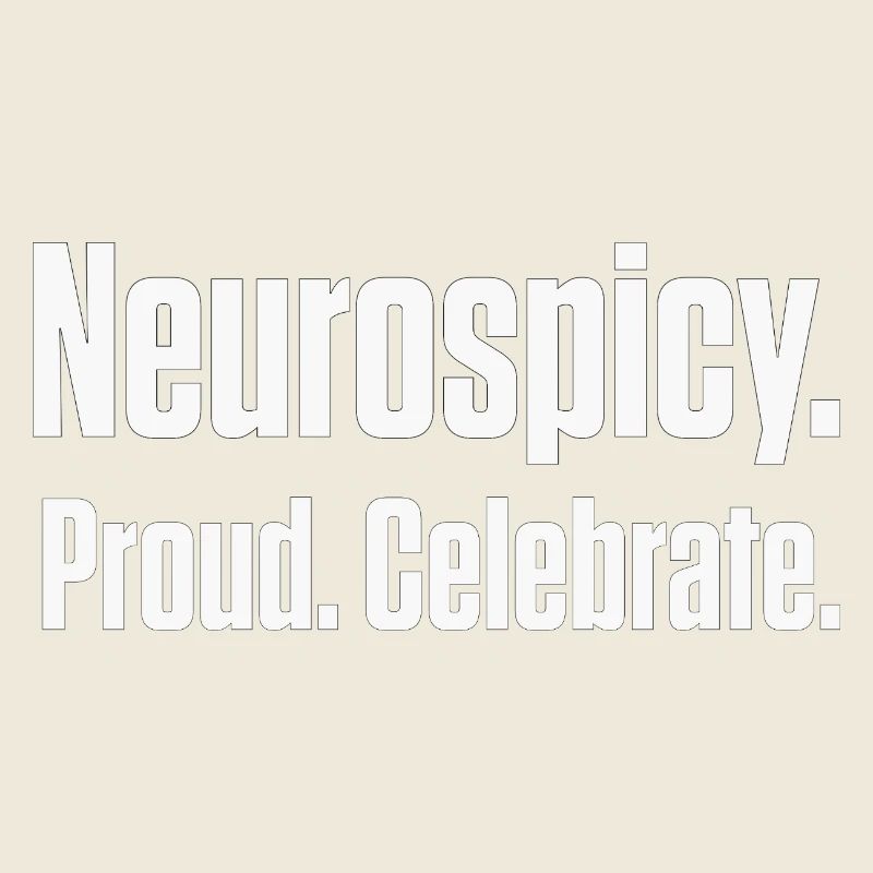 Neuroépicé et fier de diagnostic tardif ND