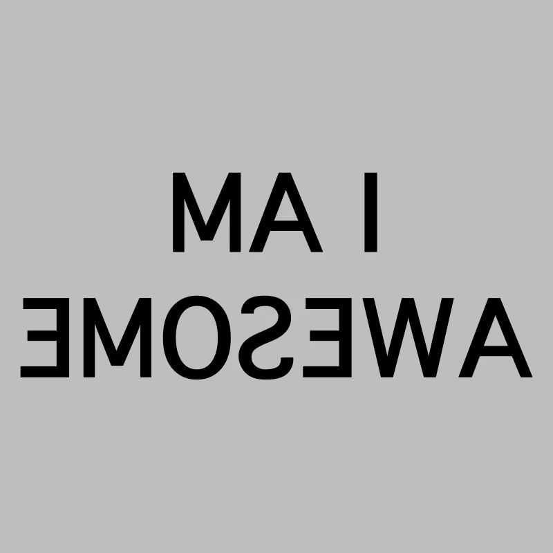 I Am Awesome - Fun Mirror Text